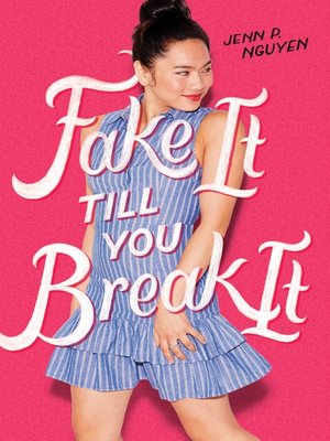cover image of Fake It Till You Break It